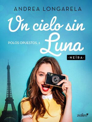 cover image of Un cielo sin Luna. Polos opuestos, 3